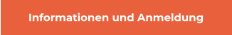 Informationen und Anmeldung