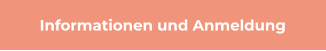 Informationen und Anmeldung